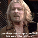 One does not simply cowbell into Mordor